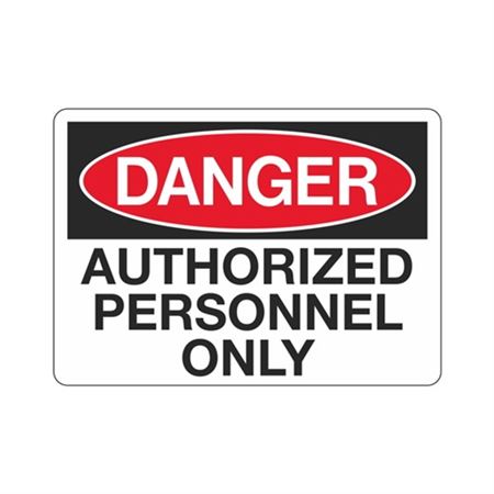 Danger Authorized Personnel Only Sign